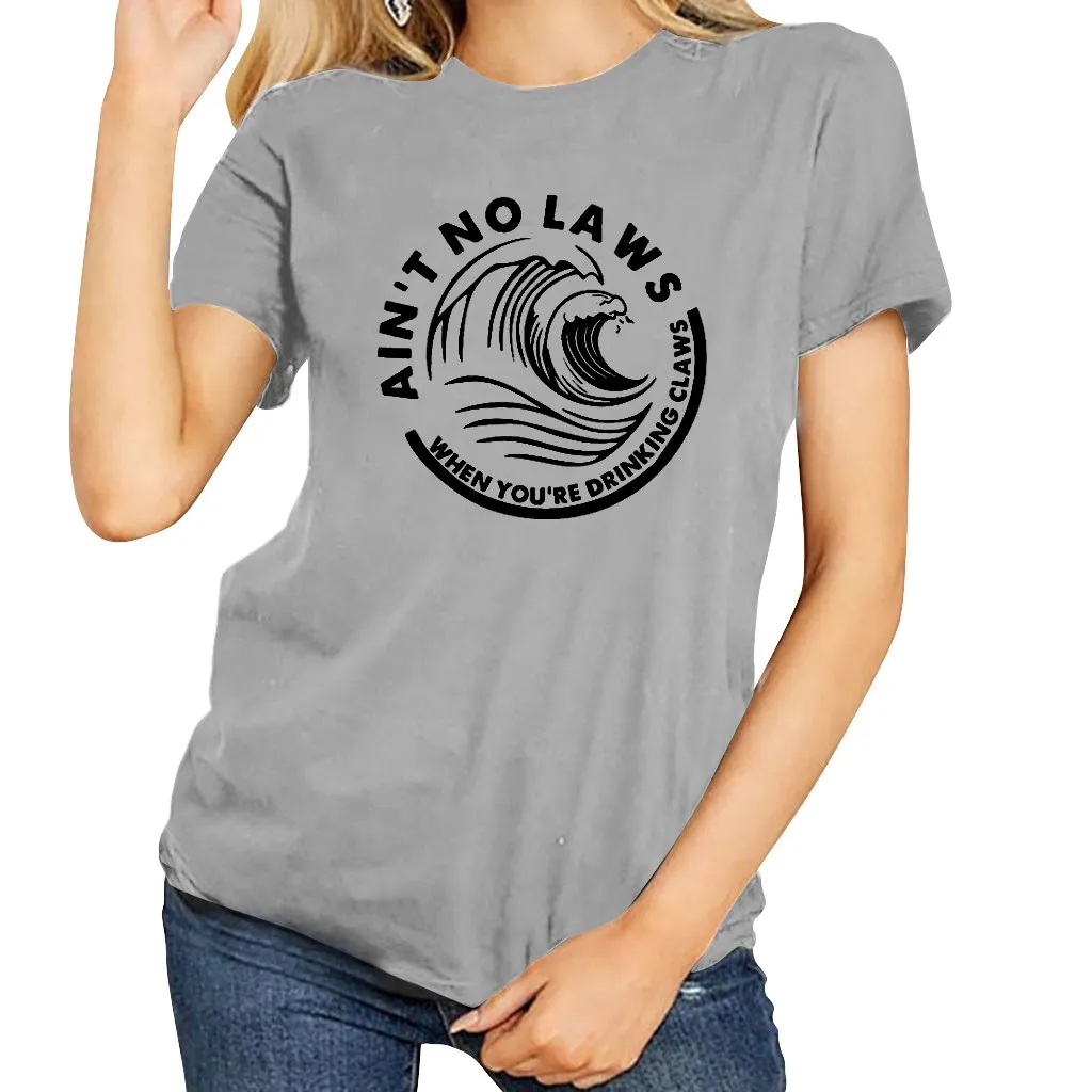 Женская футболка с надписью It't No Law When You're Drinking Claws Day забавная Винтажная Poleras