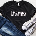Милая женская летняя футболка в стиле Харадзюку, мягкая рубашка, футболка в стиле ольччан, повседневная короткая обычная футболка, Прямая поставка, мертвый внутри, но ороговевший