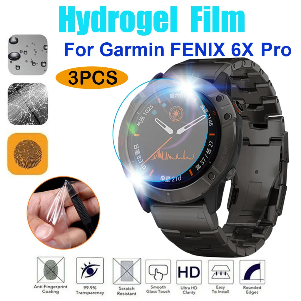

3 шт., 3D Гидрогелевая прозрачная защитная пленка из ТПУ для ЖК-экрана, взрывозащищенные защитные аксессуары для GARMIN FENIX 6X Pro