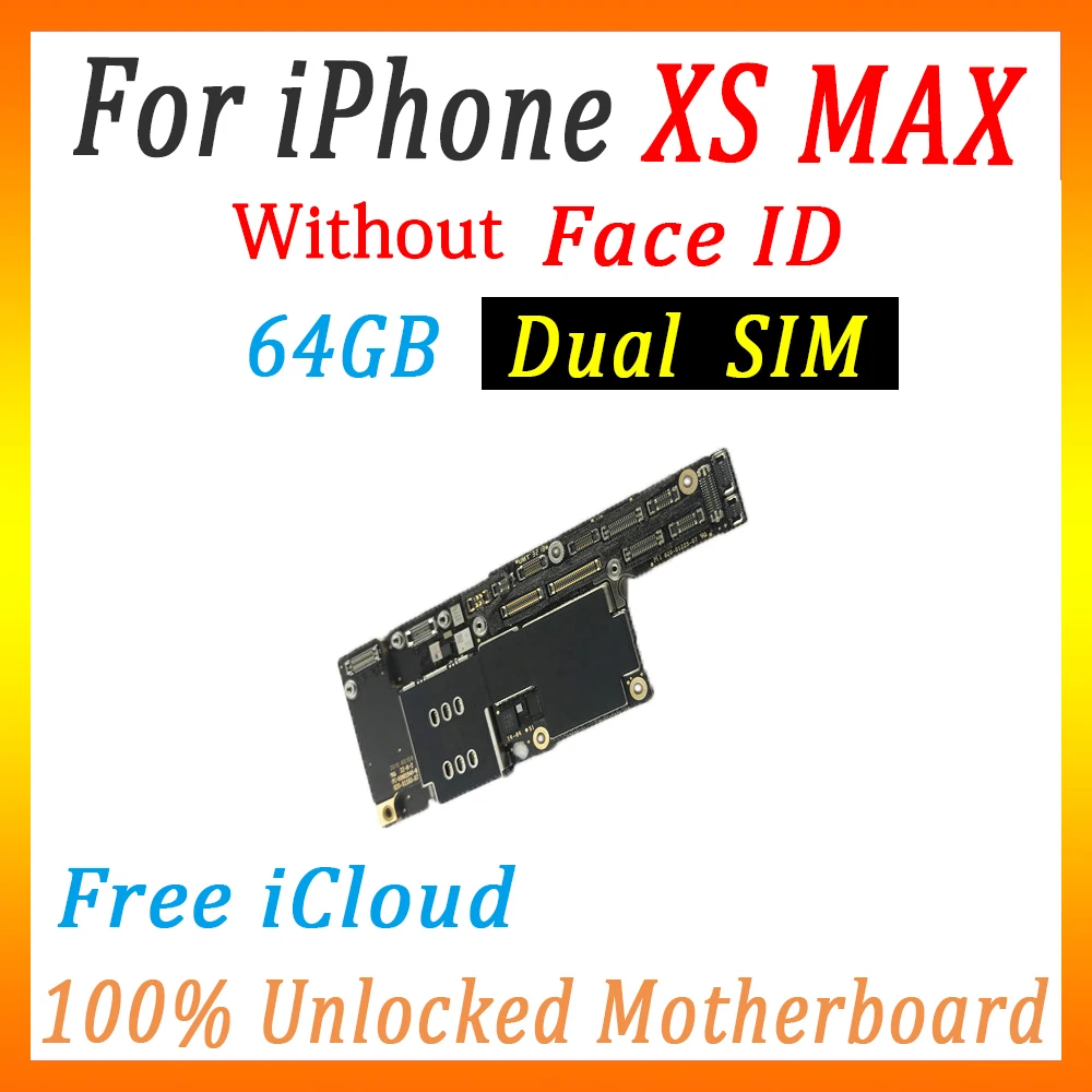64GB NO Face(2 SIM) Полностью протестированная материнская плата для iPhone XS Max, материнская плата с/без панели распознавания лица, оригинальная разблокированная материнская плата с чипами - Цвет: 64GB NO Face(2 SIM)