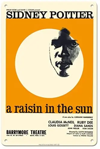 

A Raisin in The Sun - Starring Sidney Poitier and Claudia McNeil - Broadway Poster c.1959 Metal Tin Sign