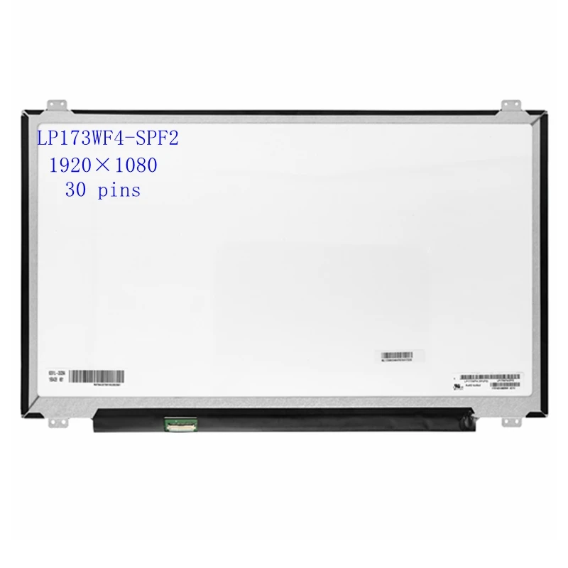 

17.3" Laptop lcd screen IPS LP173WF4-SPF2 LP173WF4-SPF1LP173WF4-SPF4 LTN173HL011920*1080 edp 30PIN 72% NTSC