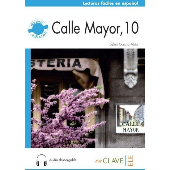 

Calle Mayor, 10 + Audio Descargable (Nivel 2) B1 Libros en español Spanish Books