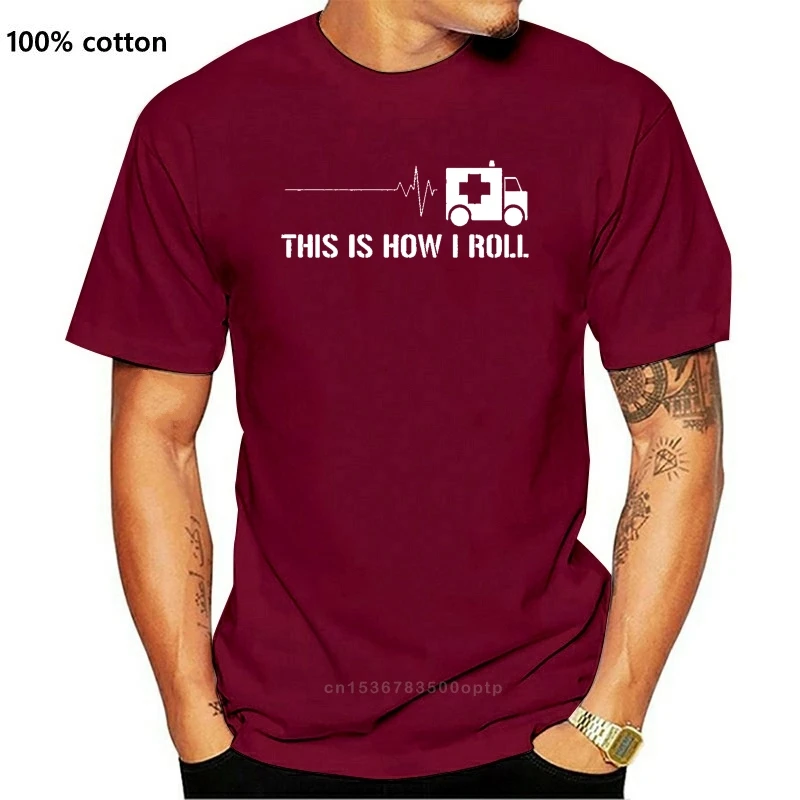 

New Fashion T Shirts Emergency medical technician THIS IS HOW I ROLL paramedic ambulance t shirt