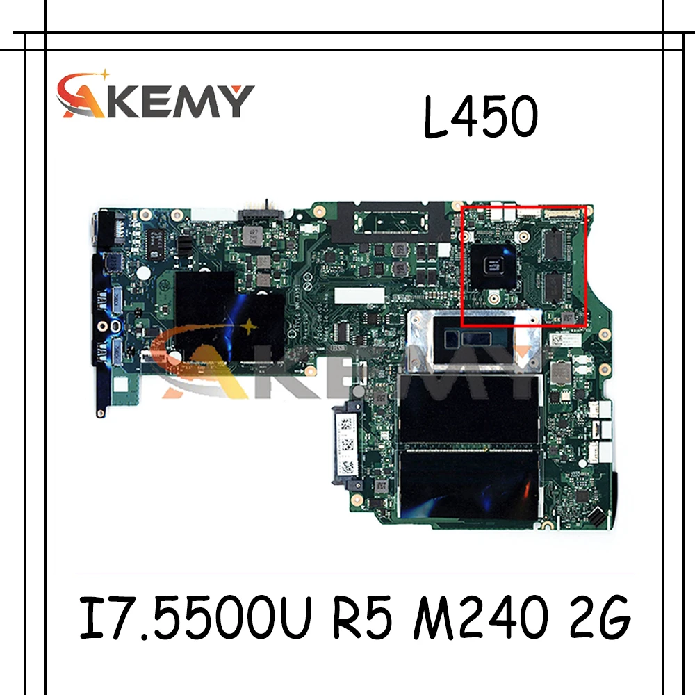 

Akemy For CPU. I7.5500U R5 M240 2G Aivl nm-a351 Motherboard Lenovo ThinkPad L450 Laptop PC Board 100% Test OK