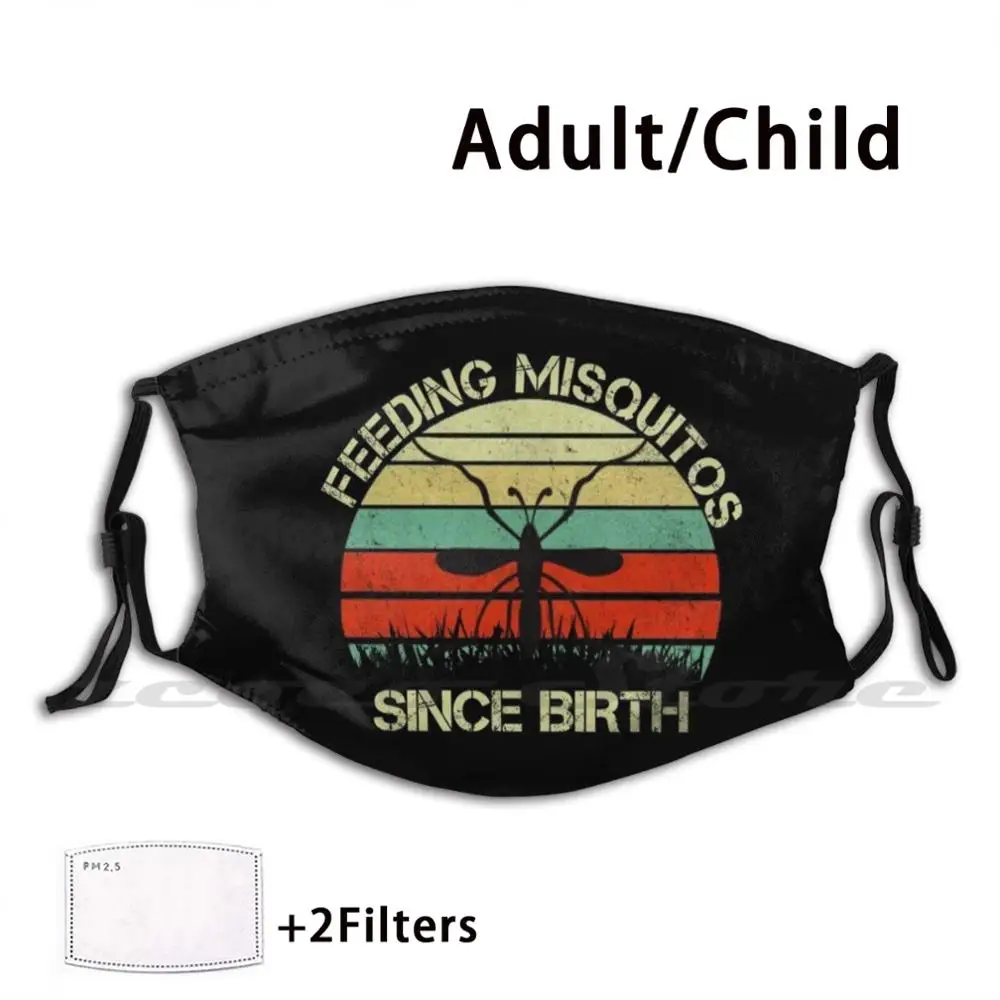 

Feeding Mosquitos Since Birth Custom Pattern Washable Filter Pm2.5 Adult Kids Mask Feeding Misquitos Since Birth Feeding