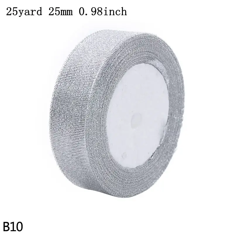 B10-silver-25mm 25yard 15/20/25 мм Золотая, серебряная, блестящая атлас органза лента вышитые ленты DIY Швейные рукоделие Упаковка для подарков на Рождество Декор - Цвет: B10-silver-25mm