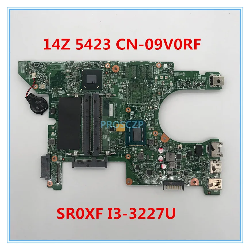 Материнская плата для ноутбука Inspiron 14z 5423 высокое качество Φ 09V0RF 9V0RF 11289 1 с SR0XF CN CPU