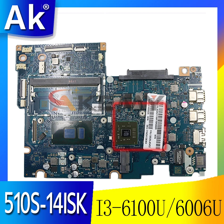 

Применимо к 510S-14ISK ноутбук материнская плата I3-6100U I3-6006U VGA(2G) номер LA-D451P FRU 5B20L45225 5B20L45152 5B20M77477