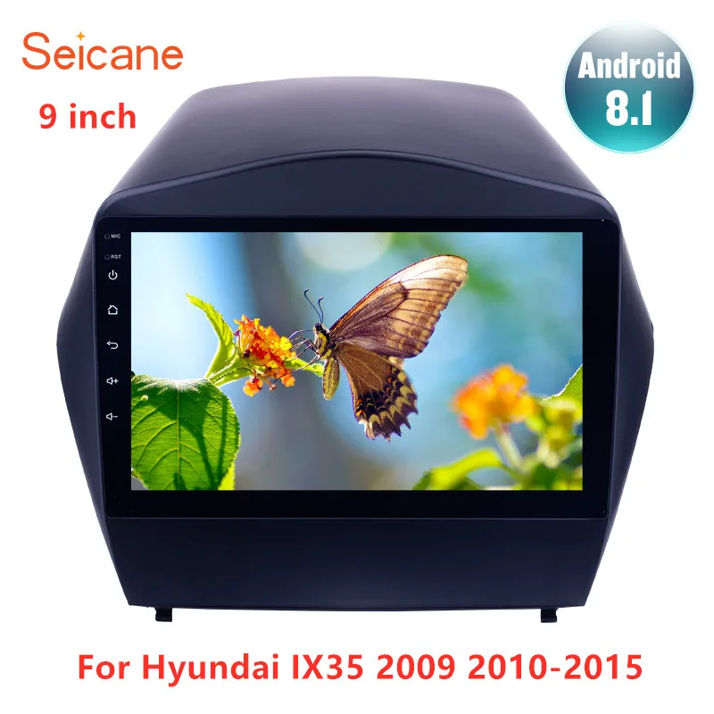 

Seicane 9 дюймов Android 9,1 автомобильное радио для Hyundai IX35 2009 2010-2015 GPS навигация автомобильный мультимедийный плеер с Bluetooth WIFI