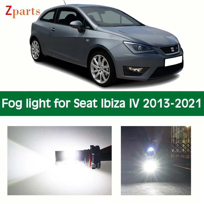 

2 Pcs Car Lamps LED Fog Light For Seat Ibiza IV 2013 -2021 Auto Lamps Foglamp Bulb White Lighting 12V 6000K Car Accessories