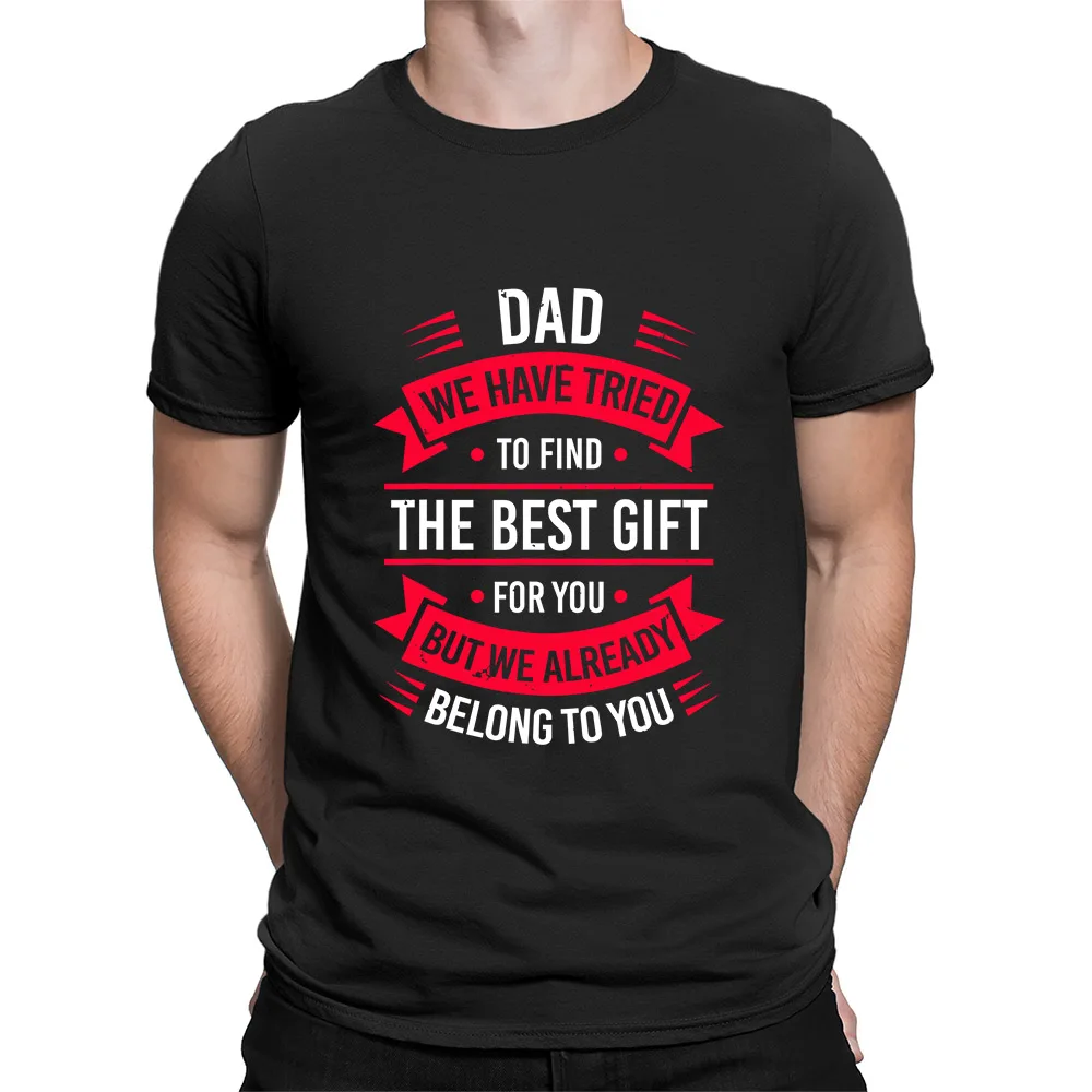 

Funny Fathers Day Shirt Dad from Daughter Son Wife for Daddy Father's day Gifts Men's T Shirt Cotton Oversize Streetwear Tops