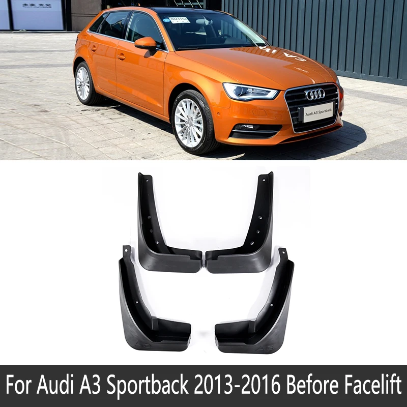 Fit Before Facelift Автомобильный брызговик для Audi A3 Sportback люк 2013~ Fender брызговик Всплеск закрылки аксессуары для брызговиков - Название цвета: Fit Before Facelift