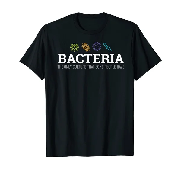 

Bacteria Joke for Biology Gift Lovers T-Shirt