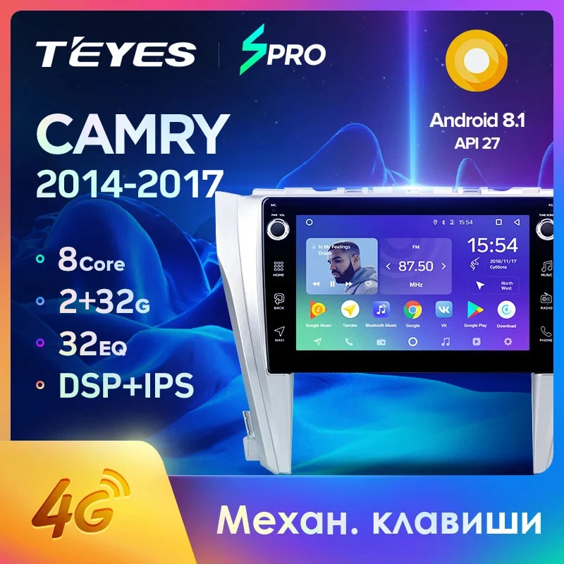 TEYES SPRO Штатная магнитола для Тойота Камри 8 50 Toyota Camry 55 2014-2017 Android 8.1 до 8-ЯДЕР 4 + 64ГБ