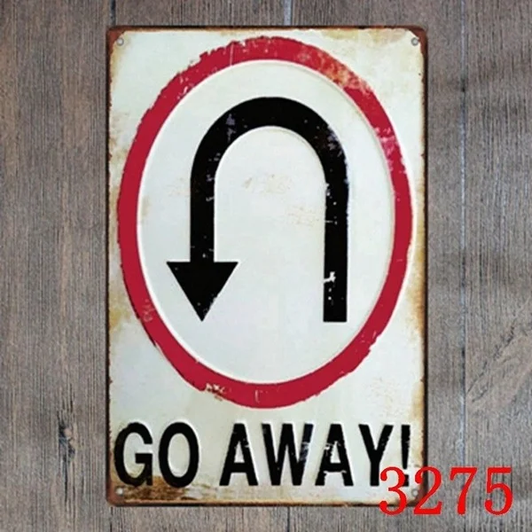 

Металлический жестяной ретро-постер с надписью «go away»