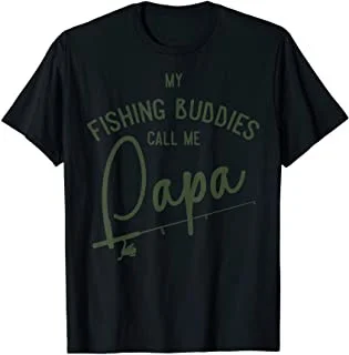 

Mens My Fishing Buddies Call Me Papa Shirt Fathers Day Gift 3 T-Shirt