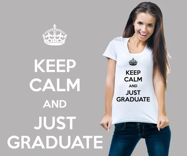 

Graduate Student Womens Shirt T shirt Keep calm and Just Graduate Ladies Gift for New Grad MBA MD University Grad Tee Shirt