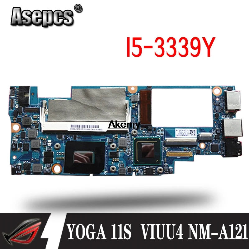 Akemy VIUU4 NM-A121 материнская плата для ноутбука lenovo YOGA 11S тест оригинальная I5-3339Y |
