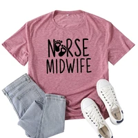 nurse midwife print t shirt women short sleeve o neck loose tshirt summer women causal tee shirt tops camisetas mujer