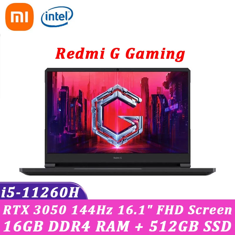 

Xiaomi Redmi G Gaming Laptop 2021 New Intel i5-11260H 16GB DDR4 RAM 512GB SSD RTX 3050 GPU 16.1'' 144Hz FHD Screen Game Notebook