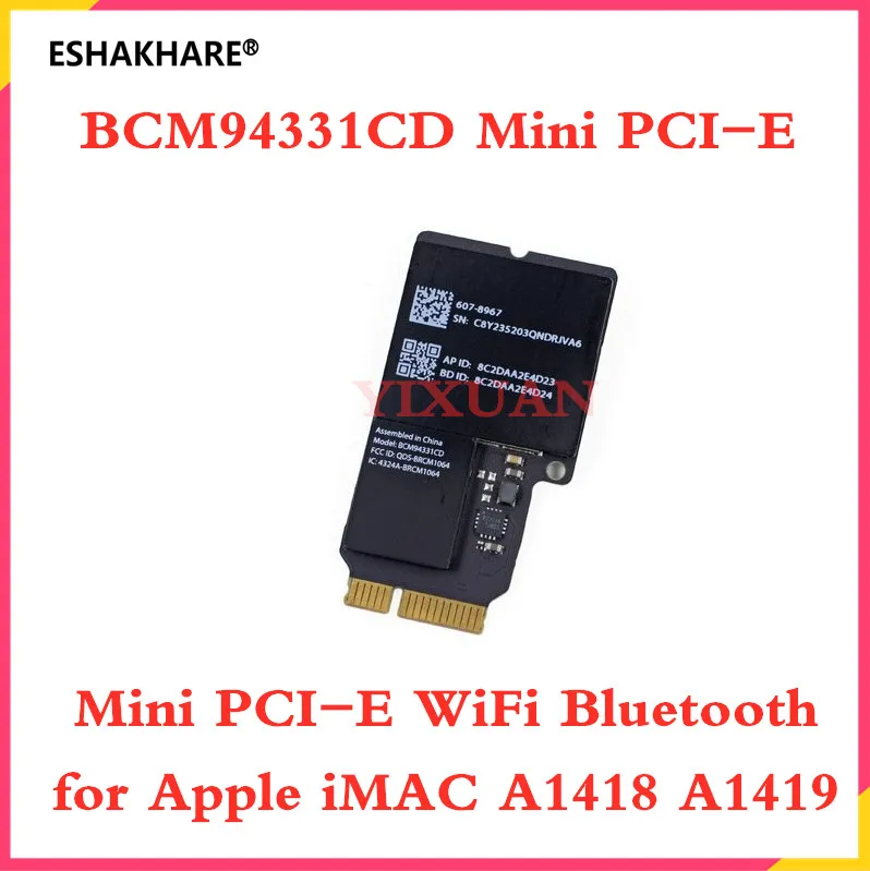

BCM94331CD мини PCI-E Wi-Fi Bluetooth карта для Apple iMAC A1418 A1419 100% тестовая работа Бесплатная доставка