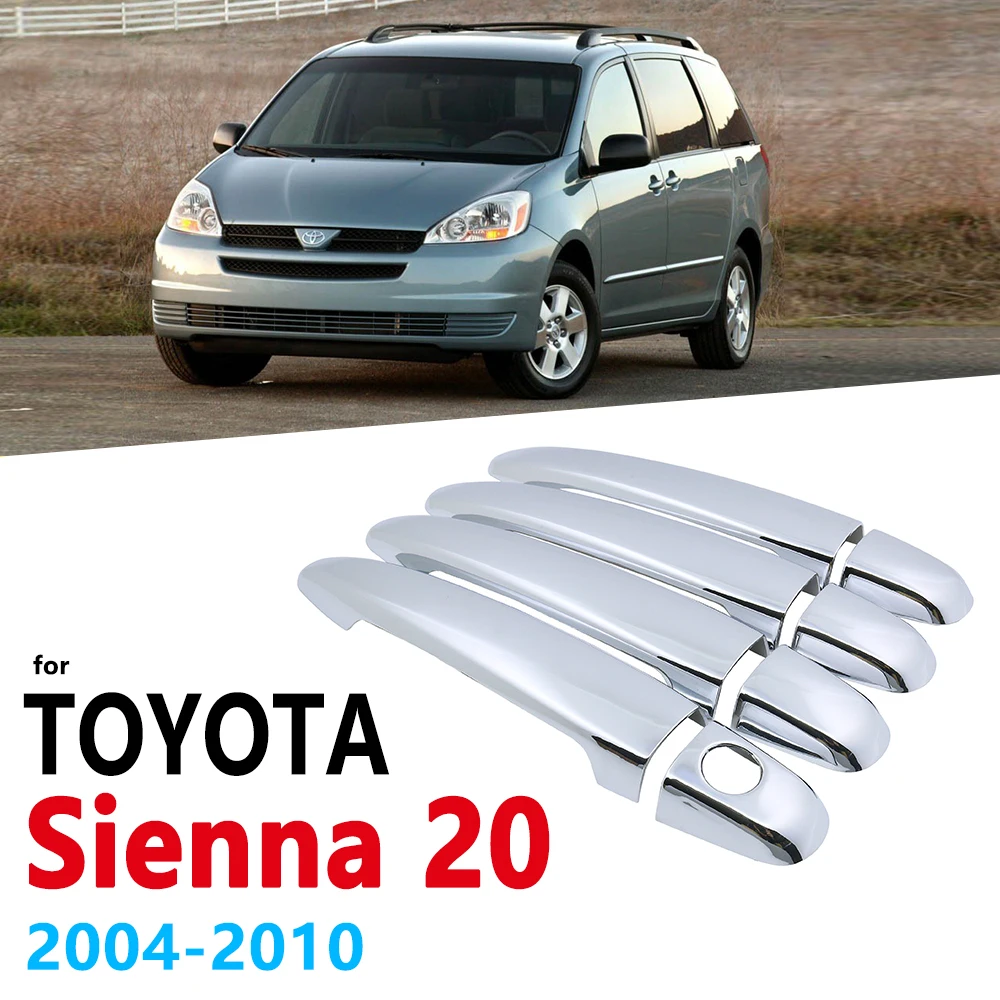 Набор хромированных накладок на ручки для Toyota Sienna XL20 20 2004 ~ 2010 аксессуары наклейки