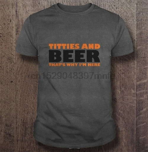 Мужская футболка Titties and beer вот почему я здесь женская | одежда