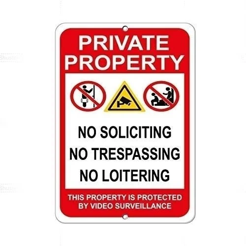 

Metal Tin Sign Poster Wall Plaque Private Property No Soliciting No Trespassing No Loitering Warning Metal Sign