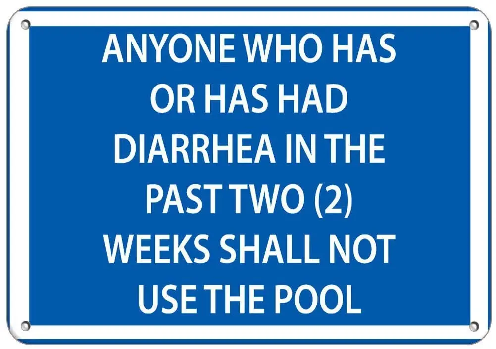 

Anyone with Diarrhea in Two (2) Weeks Shall Not Use Pool Poster Funny Art Decor Vintage Aluminum Retro Metal Tin Sign