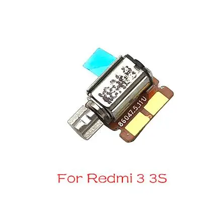 Вибратор вибрационный зуммер гибкий кабель для Xiaomi Redmi 2 2S 2A 3S 4 4X 4A 6A 5 Plus 6 S Pro Note 3 4X5 5A S2 Запчасти для авто - Цвет: Redmi 3 3S