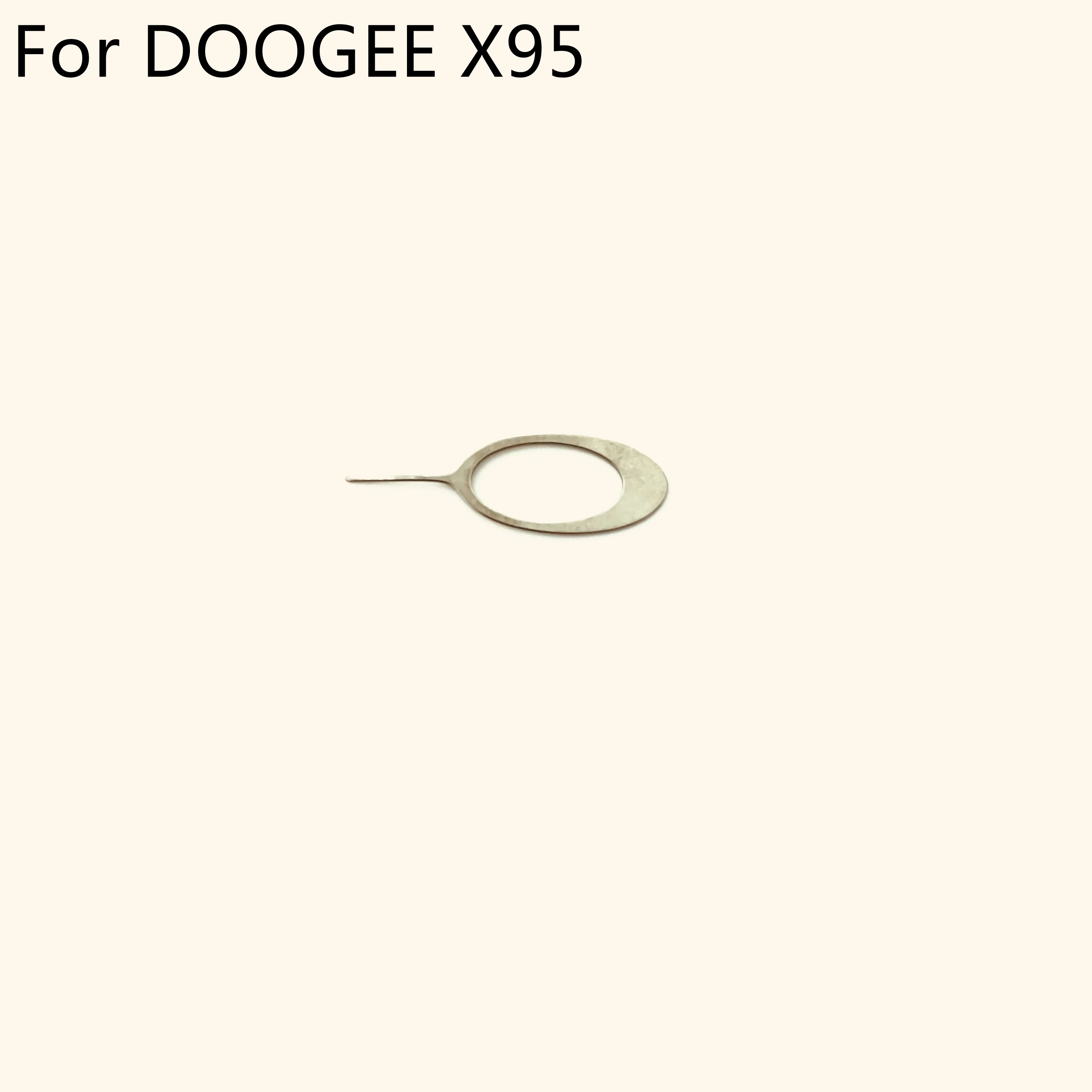 

DOOGEE X95 Used SIM Card Eject Pin Handling Needle For DOOGEE X95 6.52'' MTK6737 Mobile Phone Free Shipping