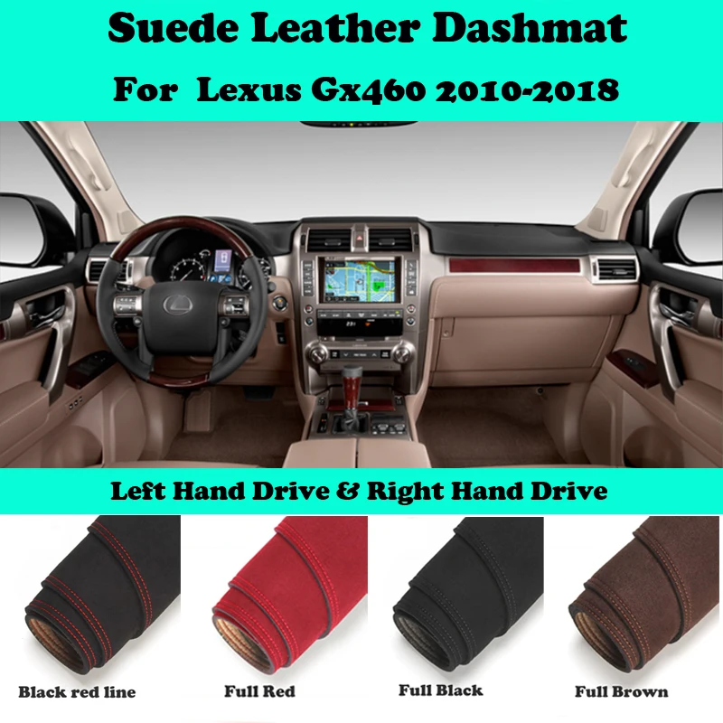 

Для Lexus Gx460 Gx 460 2010 2011 2012 замшевый кожаный коврик для приборной панели коврик для автомобильного стайлинга ковер аксессуары LHD RHD