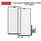 Для Xiaomi REDMI NOTE 8 PRO передняя стеклянная линза для экрана 100% новый передний сенсорный экран Стекло внешняя линза для REDMI NOTE 8 PRO + Инструменты
