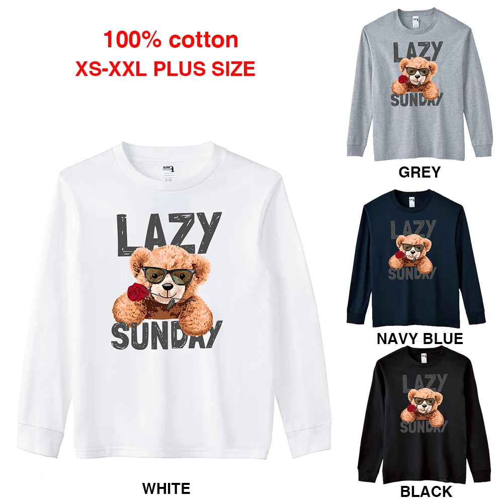 

BLINGPAW Spring/Autumn Teddy Bear Rose Lazy Sunday Graphics Unisex Long Sleeve T-Shirt O-Neck Tops Casual 100% Cotton