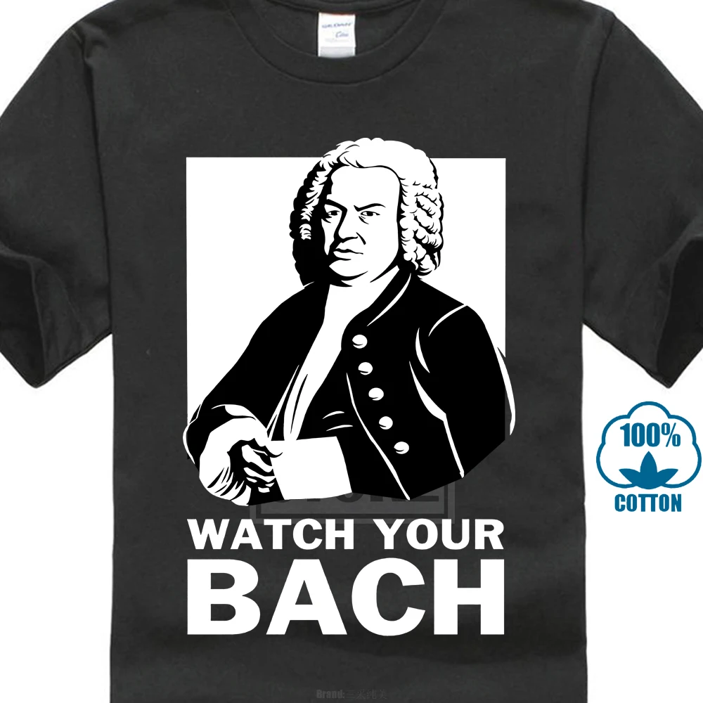 Мужские футболки с коротким рукавом и забавным принтом Johann Sebastian Bach Pun Watch Your