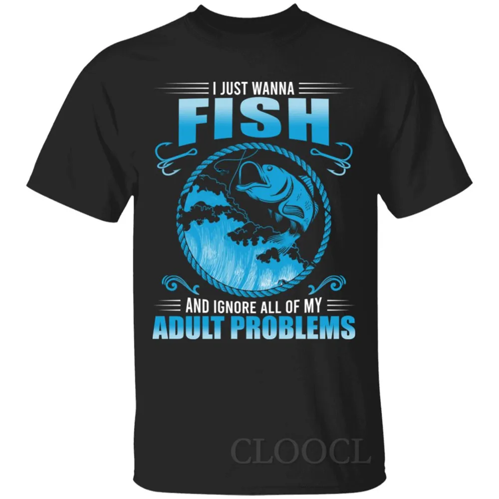 

CLOOCL Fishing T-shirts I Just Wanna Fish and Ignore All of My Adult Problems Gift for Fishing Lover Casual Harajuku Pullovers