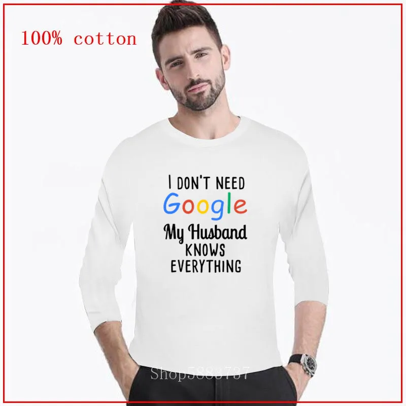 Мужская забавная Футболка с принтом I Don't Need Google Моя жена муж знает все футболка