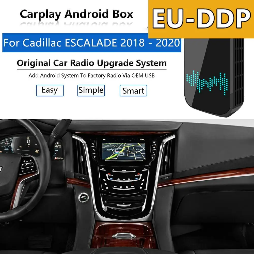 

Android AI Box Carplay upgrade For Cadillac ESCALADE 2018 - 2020 Radio Apple Autoradio Car Multimedia Player Wifi