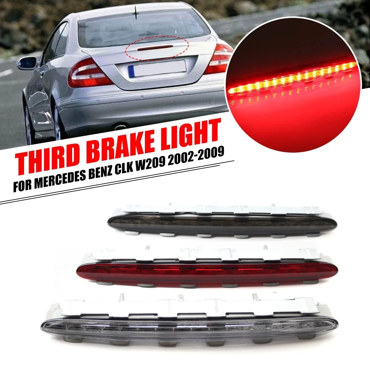 

Clear/Red Smoke Lens Car LED Rear Tail Third Brake Lights Stop LED Light Lamp For Mercedes Benz CLK W209 2002-2009 2098201056