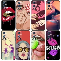 fashion girl sexy lips for oneplus nord n100 n10 5g 9 8 pro 7 7pro case phone cover for oneplus 7 pro 17t 6t 5t 3t case