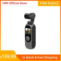 fimi palm 2 gimbal camera palm2 fpv 4k 100mbps wifi stabilizer 308 min noise reduction mic face detection smart track in stock