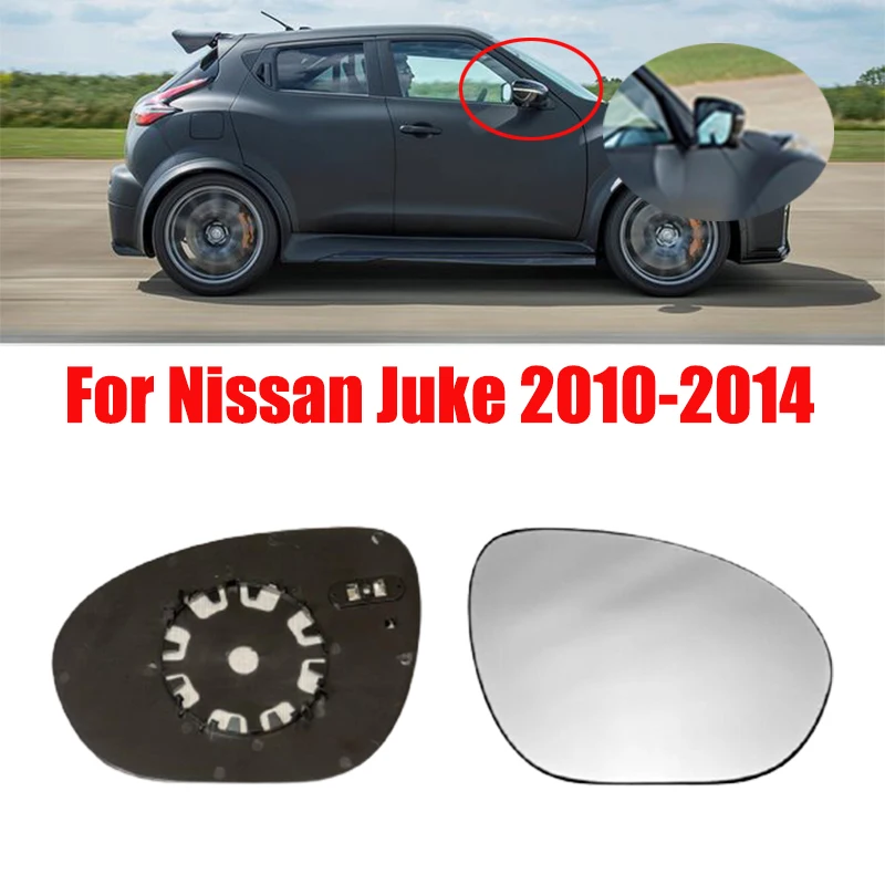 

Car Outer Rearview Side Mirror Heated Glass For Nissan Juke 2010 2011 2012 2013 2014 Left/Right