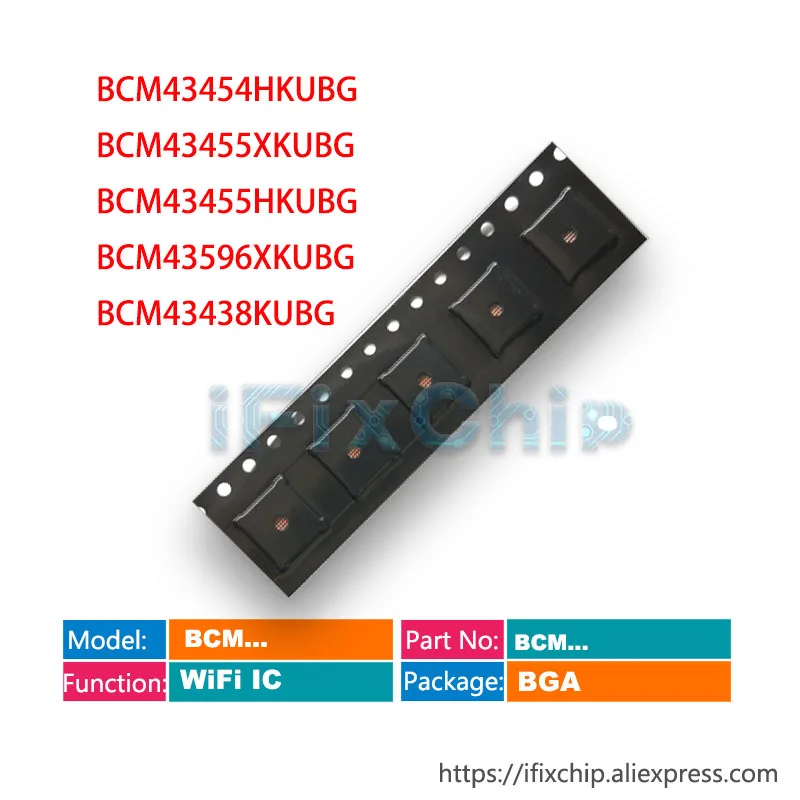 5 шт./лот BCM43454 BCM43454HKUBG BCM43455 BCM43455XKUBG BCM43455HKUBG BCM43596 BCM43596XKUBG BCM43438 BCM43438KUBG чип WiFi IC |