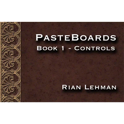 

Pasteboards (Vol.1 controls) by Rian Lehman,Magic Tricks