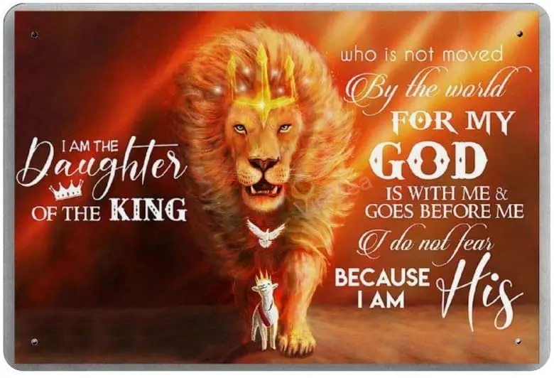 

I Am The Daughter of The King Novelty Parking Retro Metal Tin Sign Plaque Poster Wall Decor Art Shabby Chic Gift