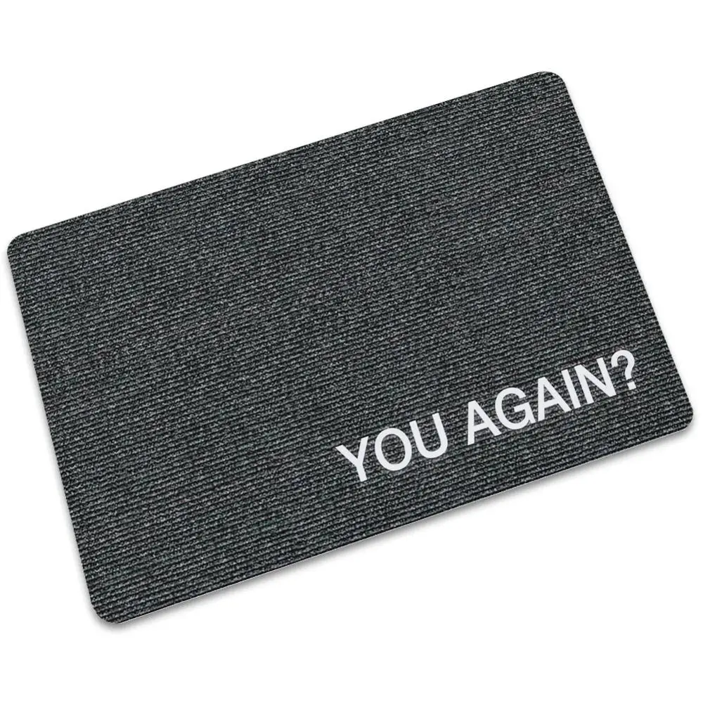 

You Again Doormat Entrance Mat Funny Door mat Hello there Indoor Outdoor Decoration Rug Carpet thin Rubber