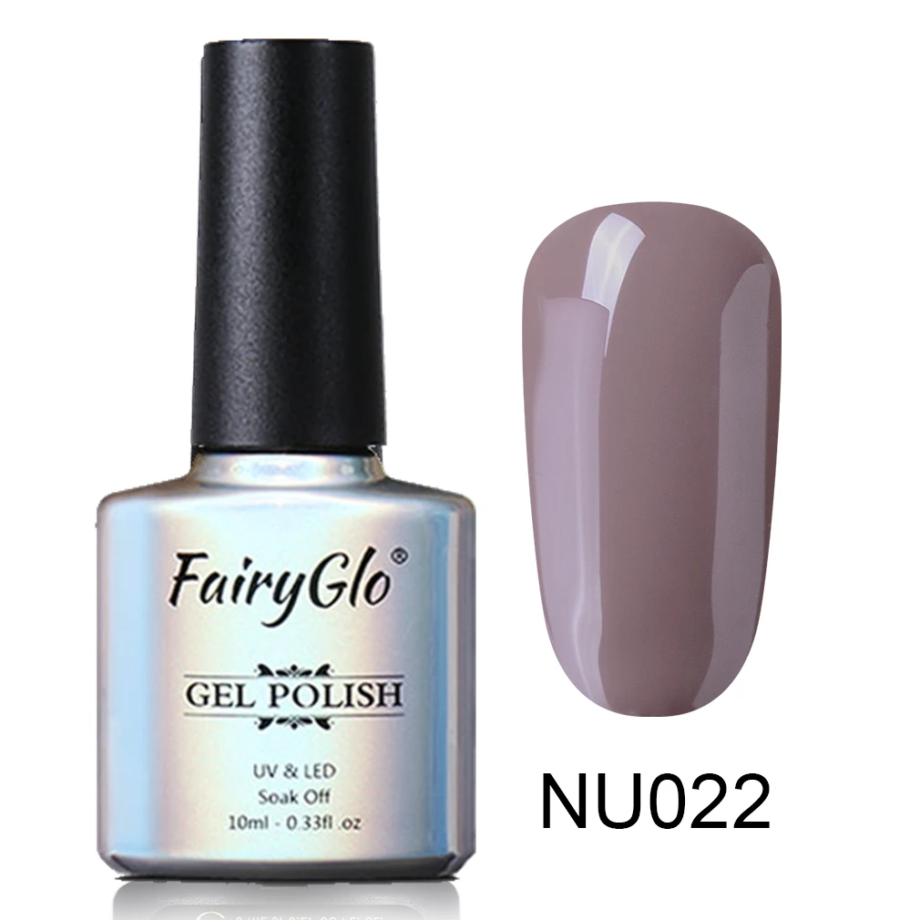 FairyGlo 10 мл Гель-лак с блестками Гибридный лак для маникюра ногтей, полустойкое к полу Перманентный лак для ногтей УФ Гель-лак био-Гели Soak Off Nail Art Эмаль - Цвет: NU022
