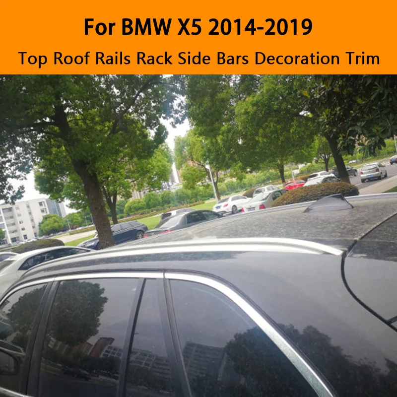 

For BMW X5 2014-2019 Aluminium alloy Silver Top Roof Rails Rack Side Bars Decoration Trim Car Accessories
