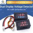 Цифровой вольтметр Амперметр постоянного тока 0-100 в 10 А, двойной дисплей, детектор напряжения, стандартный индикатор напряжения, 0,28 дюйма, красный, синий светодиод